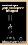 Yedi Asılmışların Hikayesi