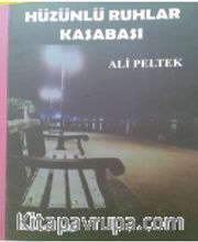 Hüzünlü Ruhlar Kasabası