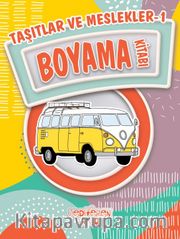 Taşıtlar ve Meslekler 1 Boyama Kitabı
