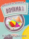 Şekiller ve Renkler 1 Boyama Kitabı