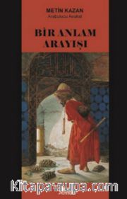 Bir Anlam Arayışı