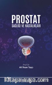 Prostat Sağlığı ve Hastalıkları