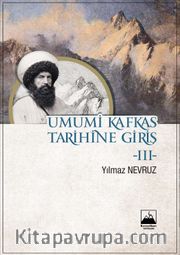 Umumi Kafkas Tarihine Giriş 3