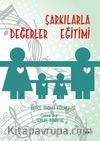 Şarkılarla Değerler Eğitimi