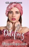 Dilefruz & Sahipsiz Gelin
