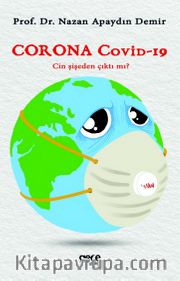 Corona Covid-19 <br /> Cin Şişeden Çıktı mı?