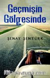 Geçmişin Gölgesinde