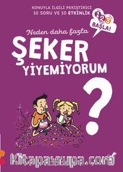 Neden Daha Fazla Şeker  Yiyemiyorum? / 1 2 3 Başla Serisi
