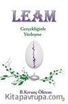 Leam & Gerçekliğinle Yüzleşme