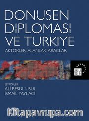 Dönüşen Diplomasi ve Türkiye <br /> Aktörler, Alanlar, Araçlar