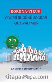 Korona Virüs <br /> Öncesi Bugünü Sonrası Qua-Vadimus