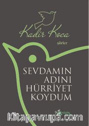 Sevdamın Adını Hürriyet Koydum