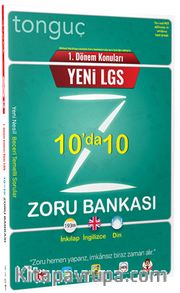 1. Dönem Konuları Yeni LGS 10'da 10 Zoru Bankası 