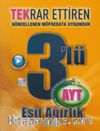 AYT Eşit Ağırlık Tekrar Ettiren Özel 3'lü Deneme