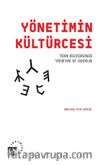Yönetimin Kültürcesi & Türk Kültüründe Yönetim ve Liderlik