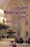 İslam Medeniyetine Giriş