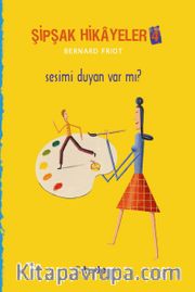Şipşak Hikayeler 4 / Sesimi Duyan Var mı?