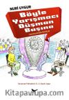 Böyle Yarışmacı Düşman Başına & Çocuklar İçin Öyküler