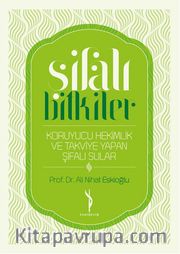 Şifalı Bitkiler <br /> Koruyucu Hekimlik ve Takviye Yapan Şifalı Sular