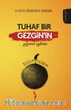 Tuhaf Bir Gezgin'in Gizemli Öyküsü
