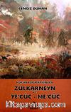 Kur'an Perspektifinden Zülkarneyn ve Ye'cüc - Me'cuc
