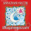 Senin İçin Seni Anlattım - Erkekten Aşk