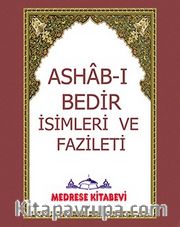 Ashab-ı Bedir İsimleri ve Fazileti