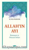 Allah'ın Ayı Ramazan ve Orucun Sırları
