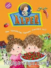 Alper Her Yemekten Yemem Gerekli mi?