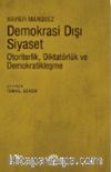 Demokrasi Dışı Siyaset & Otoriterlik, Diktatörlük ve Demokratikleşme