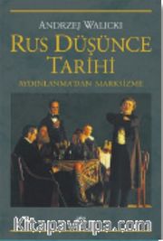 Rus Düşünce Tarihi <br /> Aydınlanma'dan Marksizme