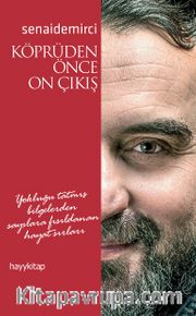 Köprüden Önce On Çıkış