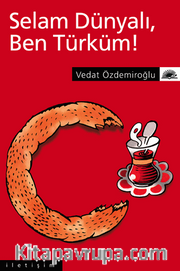 Selam Dünyalı Ben Türküm