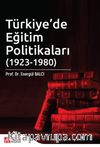 Türkiye’de Eğitim Politikaları (1923-1980) I. Cilt