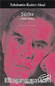 Şiirler 1938-1993(Sabahattin Kudret Aksal)