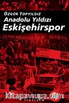 Anadolu Yıldızı Eskişehirspor