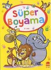 Süper Boyama (Renkli Örnekli, Örneksiz, Nokta ve Çizgi Çalışması)