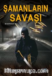 Şamanların Savaşı / Ruh Bükücü 3