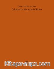 Üsküdar’da Bir Attar Dükkanı (50. Yıl Özel Baskısı)