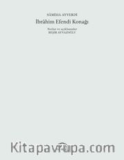 İbrahim Efendi Konağı (50. Yıl Özel Baskısı)