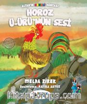 Horoz Ü-Ürü’nün Sesi
