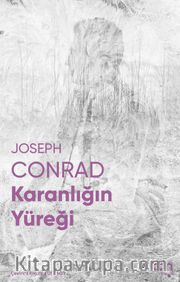 Karanlığın Yüreği (Fotoğraflı Klasikler)