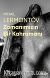 Zamanımızın Bir Kahramanı (Fotoğraflı Klasikler)