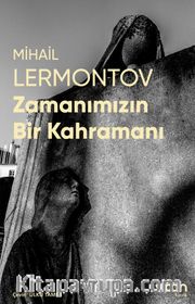 Zamanımızın Bir Kahramanı (Fotoğraflı Klasikler)
