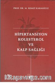 Hipertansiyon Kolestrol ve Kalp Sağlığı