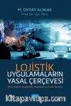 Lojistik Uygulamaların Yasal Çerçevesi