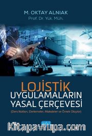 Lojistik Uygulamaların Yasal Çerçevesi
