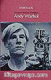 Deneysel Sinemacı Kimliğiyle Andy Warhol