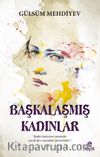 Başkalaşmış Kadınlar