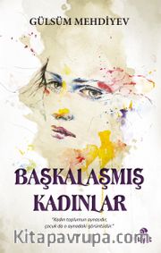 Başkalaşmış Kadınlar